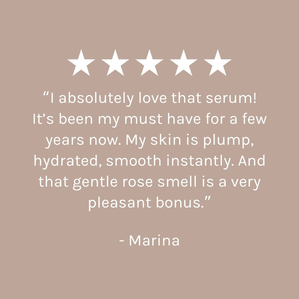 Five-star rating with a positive review of Evolve Hyaluronic Serum 200 on a beige background. Review states "I absolutely love that serum! It's been a must have for a few years now. My skin is plump, hydrated, smooth instantly. And that gentle rose smell is a very pleasant bonus" - Marina