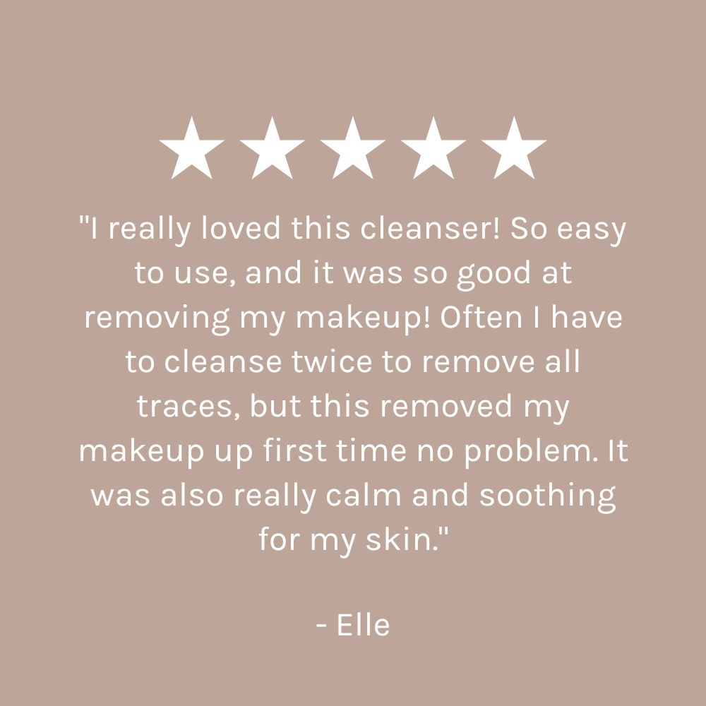 A testimonial graphic with a five-star rating for Evolve Soothing Ceramide Cleansing Milk. A customer quote in white text on a solid taupe background stating "I really loved this cleanser! So easy to use, and it was so good at removing my makeup! Often have to cleanse twice to remove all traces, but this removed my makeup first time no problem. It was also really calming and soothing for my skin.". The review signed - Elle.